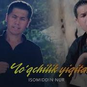 Isomiddin Nur Yo Qchilik Yiqitar Yigit Zo Rini Music Version