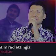 Qilichbek Madaliyev Rad Etdingiz