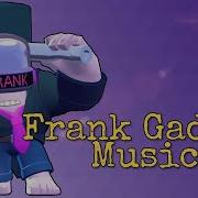 Brawl Stars Ost Frank S Gadget