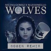 Selena Gomez X Marshmello Wolves Bogen Remix