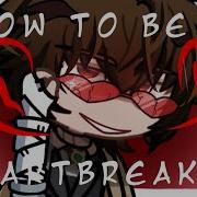 How To Be A Heartbreaker Meme