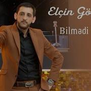 Bilmedi Kadrimi Elcin Goycayli