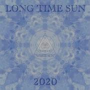 White Sun Long Time Sun 2020