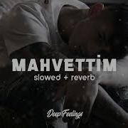 Cakal Mahvettim Slowed Reverb