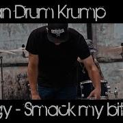 Prodigy Smack My Bitch Up Drum Krump