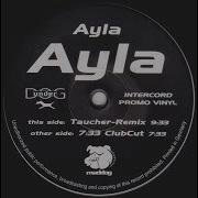 Ayla Ayla Dj Taucher Remix