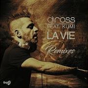 Dj Ross La Vie Feat Kumi Extended Mix