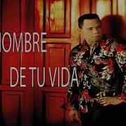 Joe Veras El Hombre De Tu Vida Bachata Music