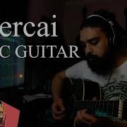 Fares Arnous Hercai Guitar Music Cover