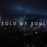 Sold My Soul Caleb Mills