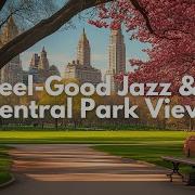Feel Good Friday Jazz Uplifting Spring Jazz To Brighten Your Day