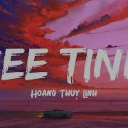 See Tình Speed Up Hoàng Thuỳ Linh Lyrics