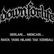 Down For Life Menuju Matahari