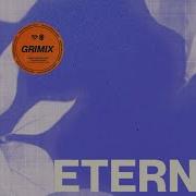 Grimix Eternity