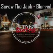 Drumstep Screw The Jack Blurred