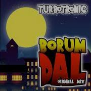 Turbotronic Borumdal Original Mix