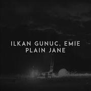 Ilkan Gunuc Plain Jane