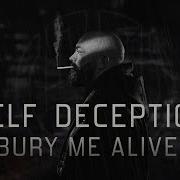 Self Deception Bury Me Alive Official Lyric Video