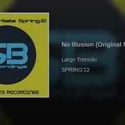 No Illusion Original Mix