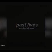 Sapientdream Past Lives Acapella