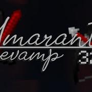 Amaranth 32X Revamp