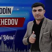 Elmeddin Ehedov Yeri Yeri