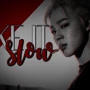 Jimin Bts Take It Slow Fmv