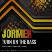 Jormek Turn On The Bass