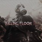 Killing Floor 2 Bitter End Instrumental