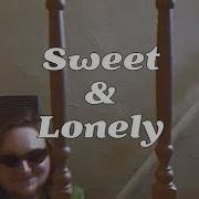 Sweet And Lonely