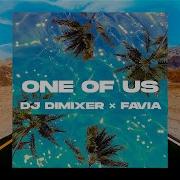 One Of Us Dj Dimixer Favia