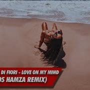 Mar G Rock Love On My Mind Spiros Hamza Remix Feat Di Fiori