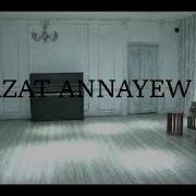 Azat Annayew Mashup 2019