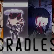 Cradles Meme Gacha Life Blood Warning