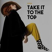 Take It To The Top Ofrin