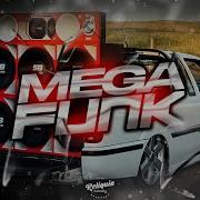 Mega Funk As Mais Tocadas