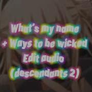 Ways To Be Wicked Edit Audio