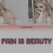 Chanmina Pain Is Beauty Lyrics ちゃんみな