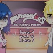 Miraculous React To Final 4 Seson