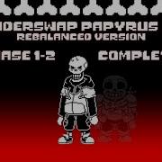 Underswap Papyrus Phase 1