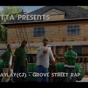 Grove Street Rap