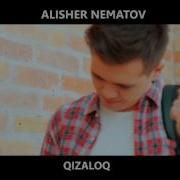 Alisher Nematov Qizaloq Tez Kunda