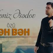 Eldəniz Əsədov Özü Bəh Bəh 2022