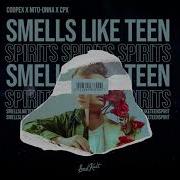 Smells Like Teen Spirit Coopex Nito Onna Cpx