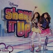Shake It Up From Shake It Up