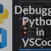 How To Debug Python With Vscode