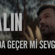 Yalın Bu Da Geçer Mi Sevgilim