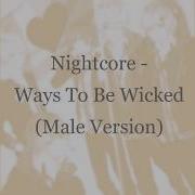 Ways To Be Wicked Male Version