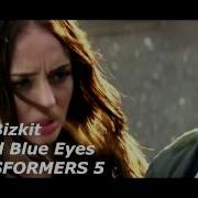 Transformers 5 Limp Bizkit Behind Blue Eyes