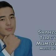 Shahzodbek Turg Unov Mumtozbegim Шахзодбек Тургунов Мумтозбегим Music